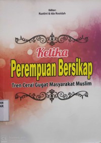 Image of Ketika Perempuan Bersikap : Tren Cerai gugat masyarakat muslim